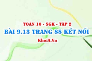 Bài 9.13 trang 88 Toán 10 Kết nối tri thức Tập 2